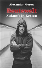 Alexander Merow - Beutewelt