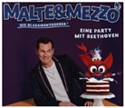 Ludwig van Beethoven, Malte&amp;Mezzo - Malte & Mezzo - Eine Party mit Beethoven, 1 Audio-CD (Livre audio)