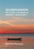 Rikke Rose Rasmussen - Selvrefleksion