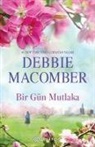 Debbie Macomber - Bir Gün Mutlaka