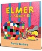 David McKee - Elmer ve Süper El