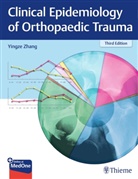 Yingze Zhang - Clinical Epidemiology of Orthopaedic Trauma