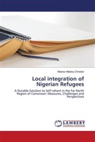 Nkatow Mafany Christian - Local integration of Nigerian Refugees