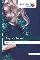John Haughton - Aayla's Secret