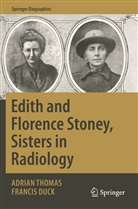 Francis Duck, Adrian Thomas - Edith and Florence Stoney, Sisters in Radiology