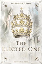 Alexander P. Dyle - The Elected One