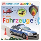 DK Verlag - Kids - Erstes Lernen Drehen. So viele Fahrzeuge