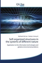 Mykhaylo Mar'yan, Nataliya Yurkovych - Self-organized structures in the systems of different nature