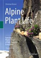 Christian Koerner, Körner, Christian Körner - Alpine Plant Life