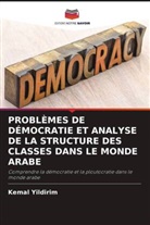 Kemal Yildirim - PROBLÈMES DE DÉMOCRATIE ET ANALYSE DE LA STRUCTURE DES CLASSES DANS LE MONDE ARABE