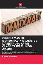 Kemal Yildirim - PROBLEMAS DE DEMOCRACIA E ANÁLISE DA ESTRUTURA DE CLASSES NO MUNDO ÁRABE