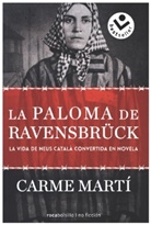 Carme Marti, Carme Martí, Carme Martí Cantí - La paloma de Ravensbrück