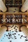 Marcos Chicot - El asesinato de Socrates