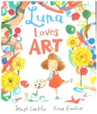 Joseph Coelho, Coelho Joseph, Fiona Lumbers, Lumbers Fiona - Luna Loves Art
