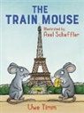 Axel Scheffler, Uwe Timm, Axel Scheffler - The Train Mouse