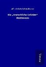 Alfred Christlieb Kalischer - Die "Unsterbliche Geliebte" Beethovens