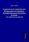 Josef Sittard - Kompendium der Geschichte der Kirchenmusik mit besonderer Berücksichtigung des kirchlichen Gesanges