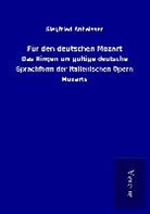 Siegfried Anheisser - Für den deutschen Mozart