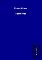 Richard Wagner - Beethoven