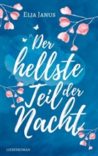 Elja Janus - Der hellste Teil der Nacht