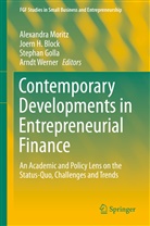 Joern H. Block, Stephan Golla, Stephan Golla et al, Joer H Block, Joern H Block, Alexandra Moritz... - Contemporary Developments in Entrepreneurial Finance