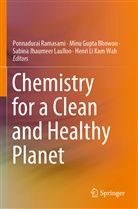 Min Gupta Bhowon, Minu Gupta Bhowon, Sabina Jhaumeer Laulloo, Sabina Jhaumeer Laulloo et al, Henri Li Kam Wah, Ponnadurai Ramasami - Chemistry for a Clean and Healthy Planet