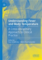 Ew Grodzinsky, Ewa Grodzinsky, Sund Levander, Sund Levander, Märta Sund Levander - Understanding Fever and Body Temperature