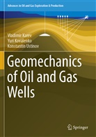 Vladimi Karev, Vladimir Karev, Yur Kovalenko, Yuri Kovalenko, Konstanti Ustinov, Konstantin Ustinov - Geomechanics of Oil and Gas Wells