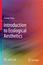 Fanren Zeng - Introduction to Ecological Aesthetics
