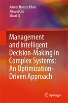 Xinwe Cao, Xinwei Cao, Ameer Hamz Khan, Ameer Hamza Khan, Shuai Li - Management and Intelligent Decision-Making in Complex Systems: An Optimization-Driven Approach
