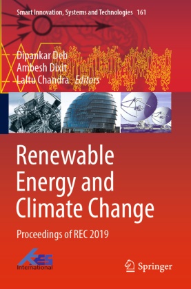 Laltu Chandra, Dipankar Deb, Ambes Dixit, Ambesh Dixit - Renewable Energy and Climate Change Proceedings of REC 2019