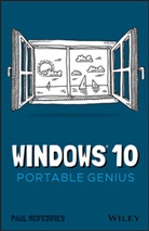P McFedries, Paul McFedries, McFedries Paul - Windows 10 Portable Genius