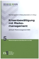 Ris Management &amp; Rating Association, Risk Management &amp; Rating Association, Risk Management &amp; Rating Association e. V. - Krisenbewältigung mit Risikomanagement