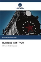 Andrej Tihomirow - Russland 1916-1920
