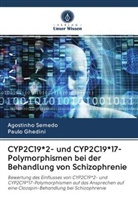 Paulo Ghedini, Agostinh Semedo, Agostinho Semedo - CYP2C19*2- und CYP2C19*17-Polymorphismen bei der Behandlung von Schizophrenie