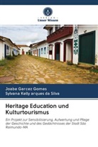 Joabe Garcez Gomes, Sylvana Kelly arques da Silva - Heritage Education und Kulturtourismus