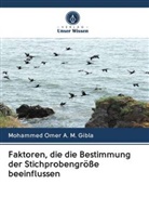 Mohammed Omer A M Gibla, Mohammed Omer A. M. Gibla - Faktoren, die die Bestimmung der Stichprobengröße beeinflussen