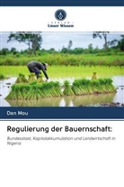 Dan Mou - Regulierung der Bauernschaft: