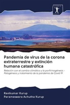 Parameswara Achutha Kurup, Ravikumar Kurup - Pandemia de virus de la corona extraterrestre y extinción humana catastrófica