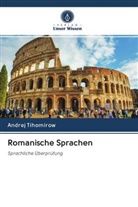 Andrej Tihomirow - Romanische Sprachen