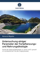 Honoré Migabo - Untersuchung einiger Parameter der Fortpflanzungs- und Nahrungsökologie
