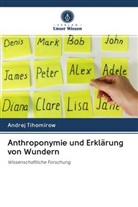 Andrej Tihomirow - Anthroponymie und Erklärung von Wundern