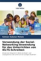Salman Sabzian Molaie - Verwendung der Social-Networking-Anwendung für das Unterrichten von IELTS-Schreiben