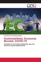 Francisco Javier González Puebla - Sustentabilidad, Economía Mundial, COVID-19
