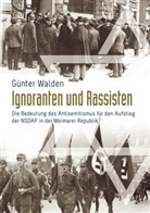 Günter Walden - Ignoranten und Rassisten