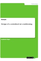 anonym - Design of a centralized air conditioning