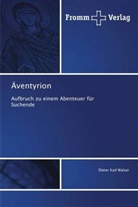 Dieter Karl Walser - Äventyrion