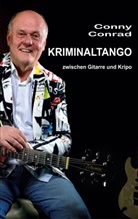 Conny Conrad - Kriminaltango