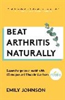 Emily Johnson, Johnson Emily - Beat Arthritis Naturally