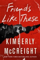 Kimberly McCreight - Friends Like These
